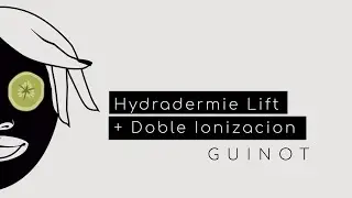 Hydradermie Lift y Doble Ionización - GUINOT