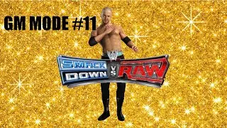 WWE SmackDown vs RAW 2006 - GM Mode #11 - Double Duty!
