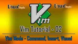 Vi Editor Mode - 02 Working on Vim Modes Like Vi Command mode | Vi insert mode | Vi Visual Mode