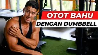 CARA LATIHAN BAHU DENGAN DUMBBELL SAJA
