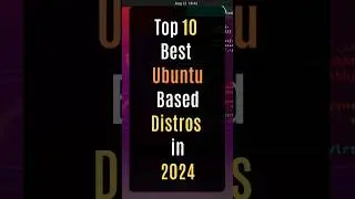 Top 10 Best Ubuntu Based Linux Distros in 2024 