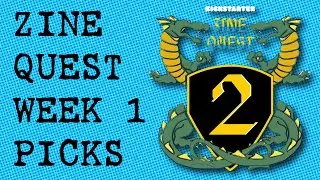 Zine Quest 2 Week 1 Picks