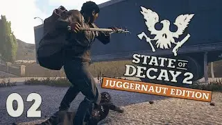 First Outpost, Infestations And Searching for Ammo - State Of Decay 2 2022 Part 2