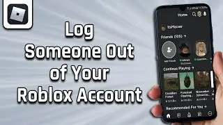 How To Log Someone Out Of Your Roblox Account (easy)