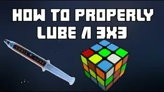 How To | Properly lube a 3x3