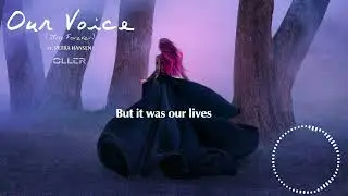 Oller - Our Voice (Stay Forever) ft. Petra Hansen Lyrics Video