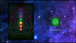 Включай и отдыхай | Шепот на прокачку всех чакр | corazón
