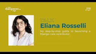 DjangoCon Europe 2024 | My step-by-step guide to becoming a Django core contributor