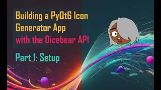 Building a PyQt6 Icon Generator App with Dicebear Part 1