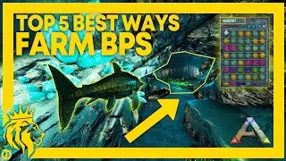 TOP 5 BEST Ways To FARM BPs On ARK! | 2022 | ARK: Survival Evolved