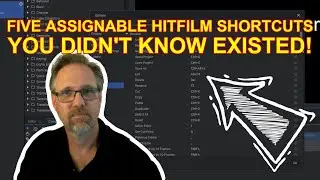 Five Assignable HitFilm Shortcuts You Didn't Know About
