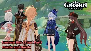 Genshin Impact - 4.4 Lantern Rite Final Part (Hustle and Bustle)