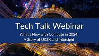 What's New with Compute in 2024: A Story of UCSX and Intersight