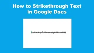 How to Strikethrough Text in Google Docs