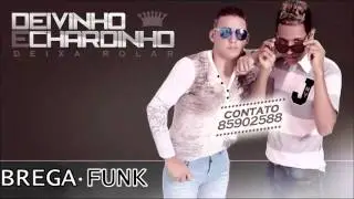 MC DEIVINHO & CHARDINHO - DEIXAR ROLAR - MUSICA NOVA (2015)