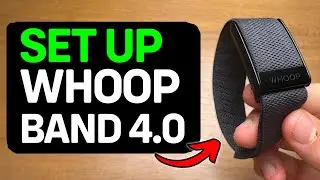 How To Set Up Whoop Band 4.0