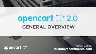 OpenCart 2.0 - General Overview
