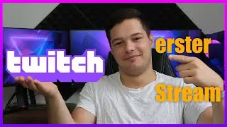 Dein erster Stream auf Twitch - das brauchst du und so machst du es!