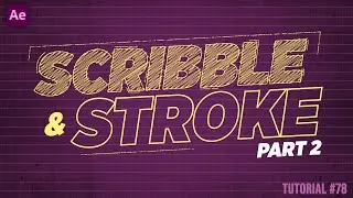SCRIBBLE and STROKE Text Part 2 | Adobe After Effects Tutorial