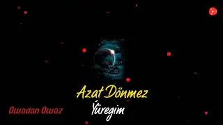 Yuregim - Azat Donmez 2022 // Official Music