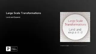 Large Scale Transformations