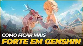 DICAS PARA INICIANTES EM GENSHIN 2024 - COMO FICAR MAIS FORTE?