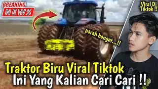 Waduhh...!! Traktor Biru Yang Lagi Viral Di Tiktok !! Informasi Terbaru