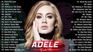 Adele Greatest Hits Full Album 2021 - Hello, Someone Like You, Rolling In The Deep, Send My Love