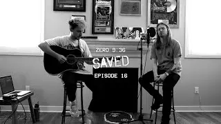 "The End" [Acoustic One Take] - Saved (Episode 16)