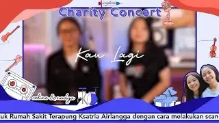 Celine & Nadya - Kau Lagi [Charity Concert Acyclovir 2021]