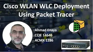 Cisco WLAN WLC Deployment Using Packet Tracer