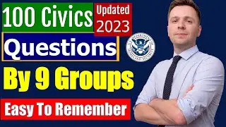 100 Civics Questions 2023 by 9 Groups for the US Citizenship interview (2008 Version, easy to learn)