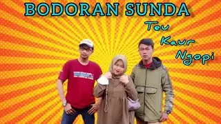 APES DEI WAE MANG GHARENG || Bodoran Sunda || KONTRAS TV