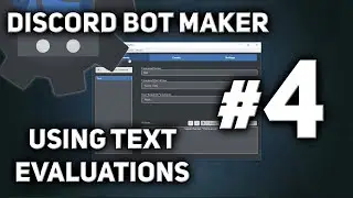 Discord Bot Maker Tutorial #4 - Text Evaluations
