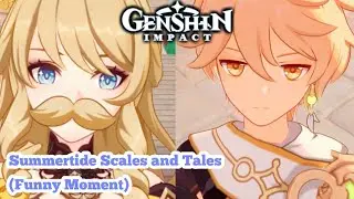 Genshin Impact - Summertide Scales and Tales (Funny Moment)