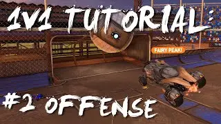 Rocket League 1v1 tutorial : Offense ! #2 ( + Description )