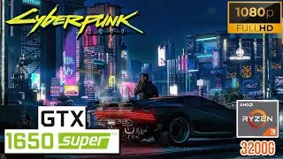 Cyberpunk 2077 - Benchmark & Gameplay | Ryzen 3 3200G + GTX 1650 SUPER (1080p)