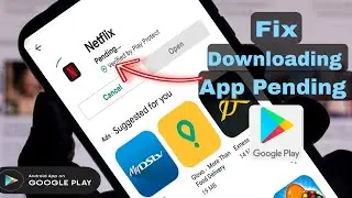 Fix Downloading App Pending On Google Play Store / Fix App Not Downloading On Google Play Store