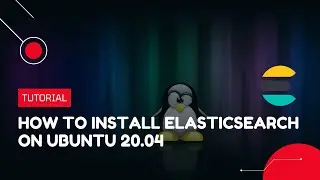 How to install Elasticsearch on Ubuntu 20.04 | VPS Tutorial