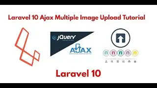 laravel 10 ajax multiple image upload