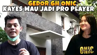 GEDOR GH ONIC Esport!! KAYES Mau Jadi PRO PLAYER!!