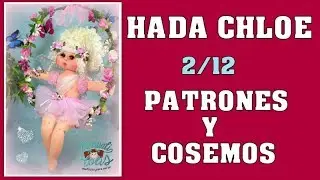 MUÑECA HADA CHLOE, PATRONES Y COSEMOS, video-412