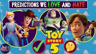 Toy Story 5 Predictions We LOVE and HATE