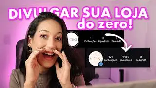 4 FORMAS COMPROVADAS DE DIVULGAR SUA LOJA DE GRAÇA 🔥