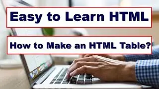 HTML Tables | Easy Way to Create Table in HTML