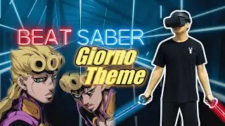 Beat Saber ➡ Giorno's Theme ➡ JoJo's Bizarre Adventure Golden Wind OST FULL (EXPERT+) ➡ CUSTOM SONG