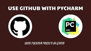 USE GITHUB WITH PYCHARM | SHARE PYCHARM PROJECT ON GITHUB