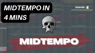 How To Make MIDTEMPO In 4 Mins