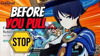 5 MAJOR Considerations Before Pulling On Wanderer Banner | Genshin Impact 3.3
