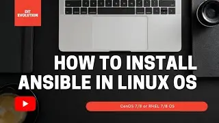 Install ansible on Linux (centos7/8 or rhel7/8) | Ansible tutorial for beginners 2022| DIT Evolution